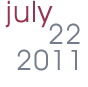 July 22, 2011